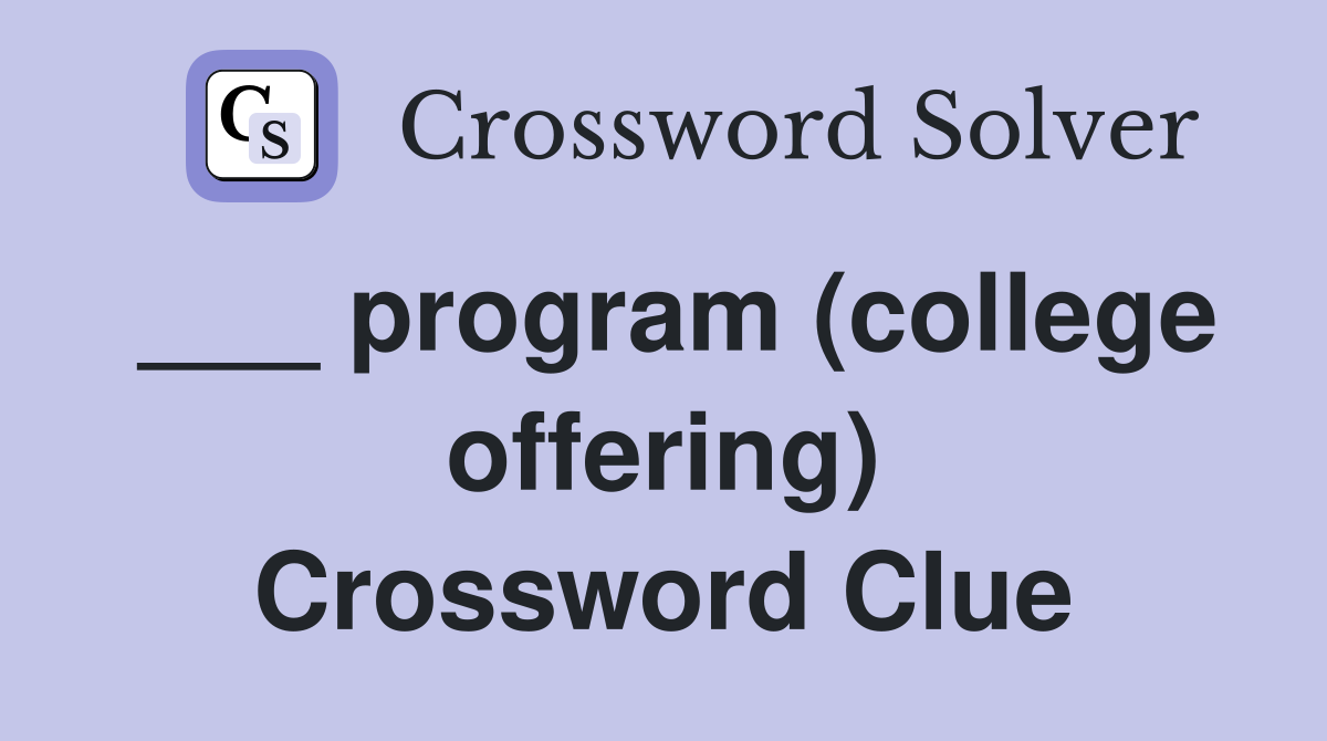 ___ program (college offering) Crossword Clue