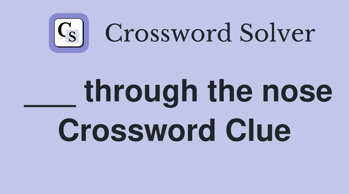 ___ through the nose Crossword Clue