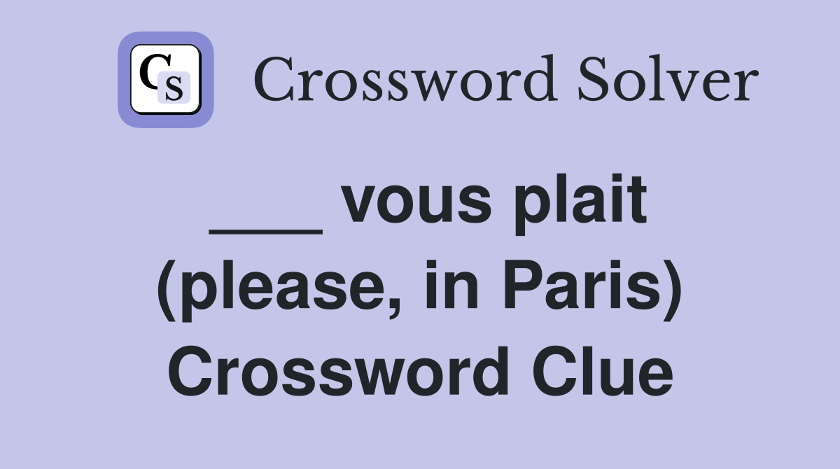 ___ vous plait (please, in Paris) Crossword Clue