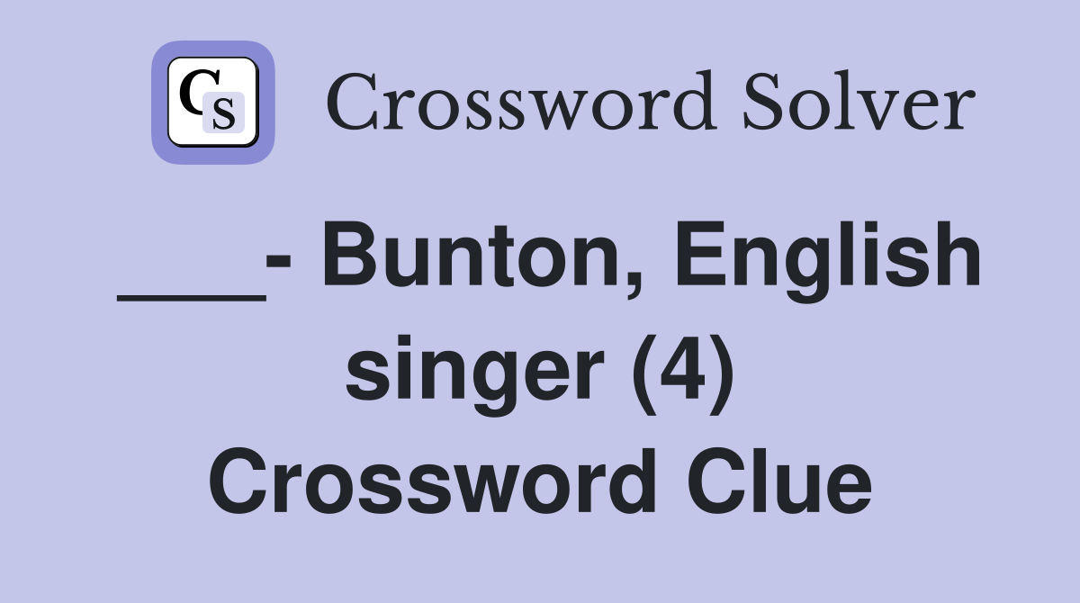 ___- Bunton, English singer (4) Crossword Clue