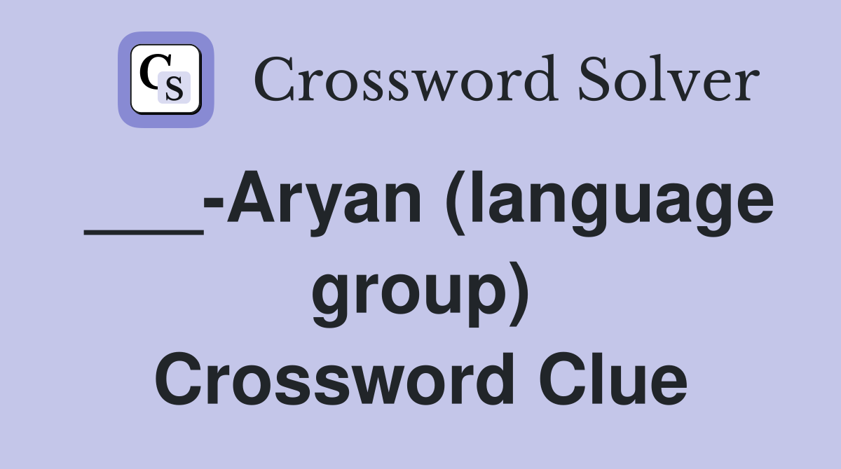 ___-Aryan (language group) Crossword Clue