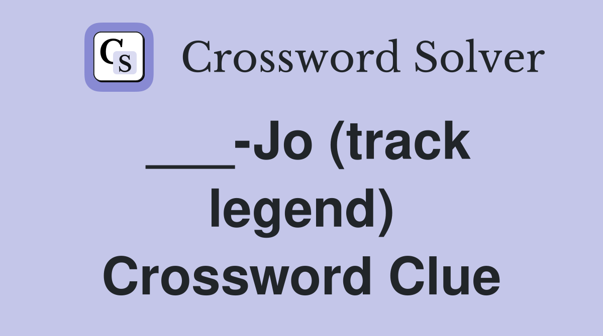 ___-Jo (track legend) Crossword Clue