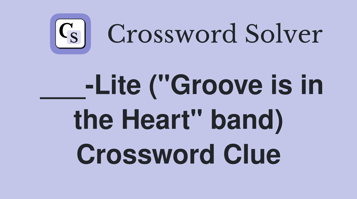 ___-Lite ("Groove is in the Heart" band) Crossword Clue