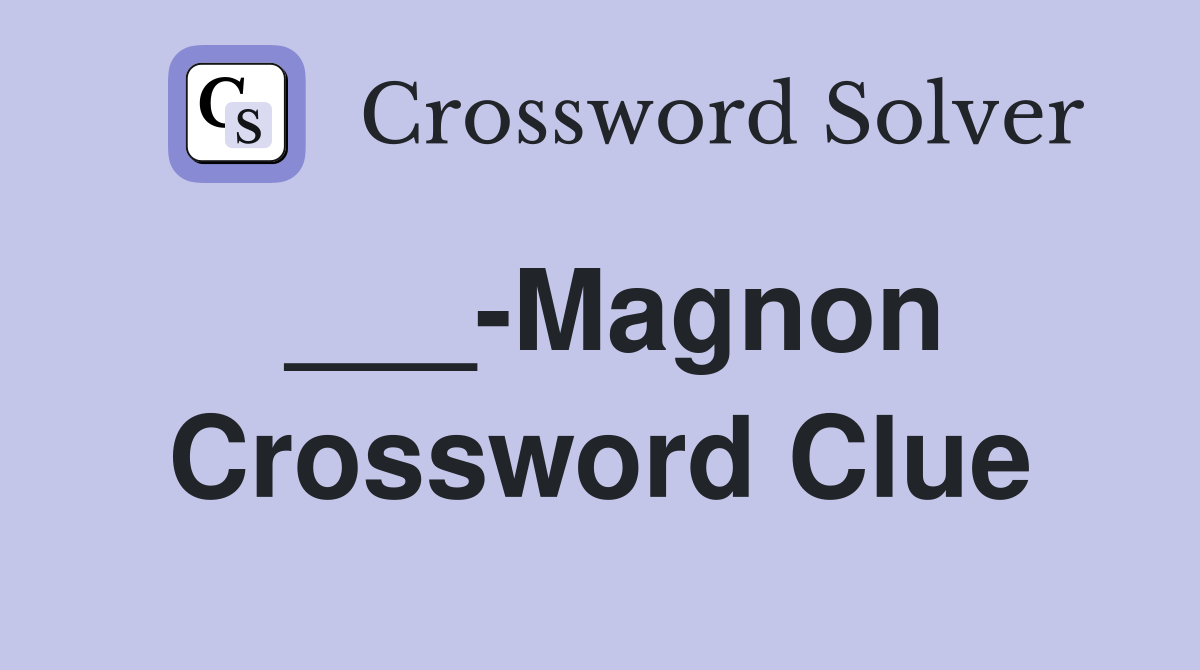 Magnon Crossword Clue Answers Crossword Solver