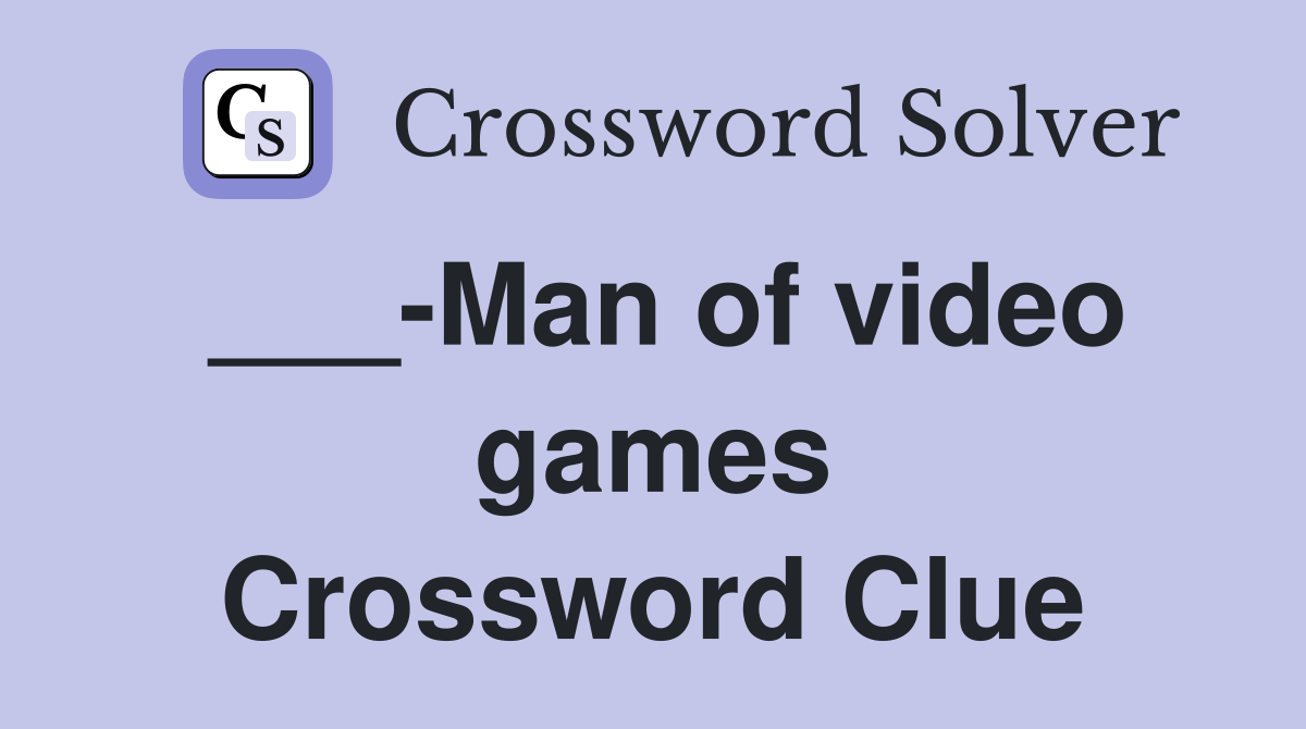 ___-Man of video games Crossword Clue