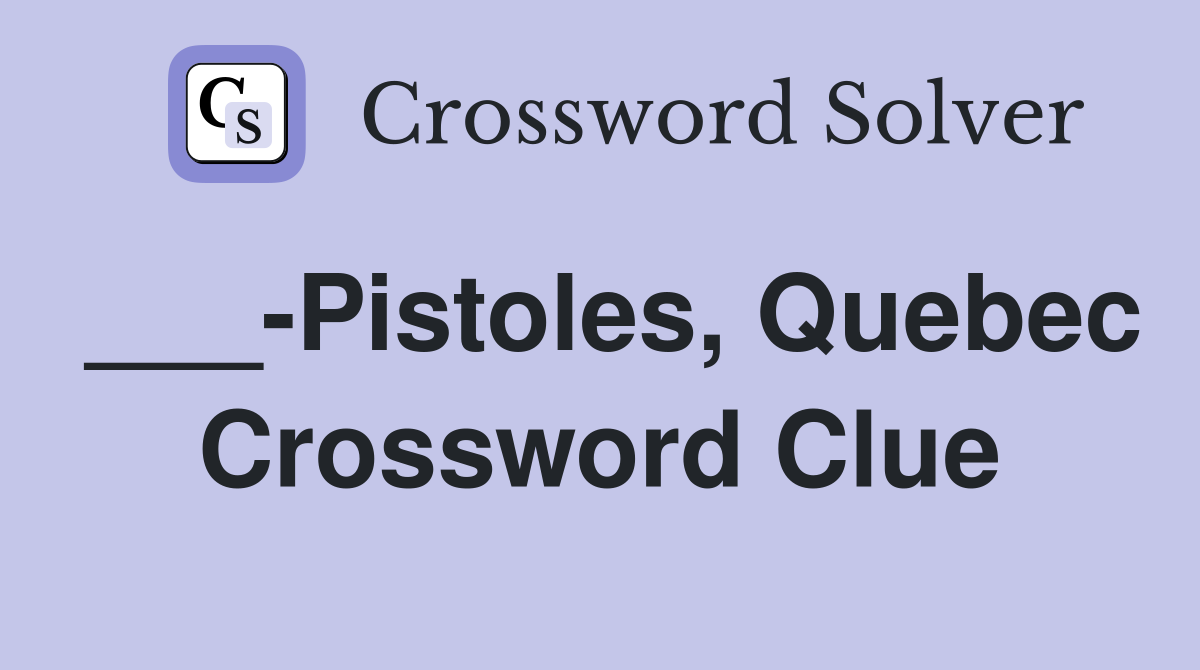___-Pistoles, Quebec Crossword Clue