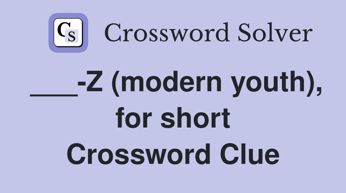 ___-Z (modern youth), for short Crossword Clue