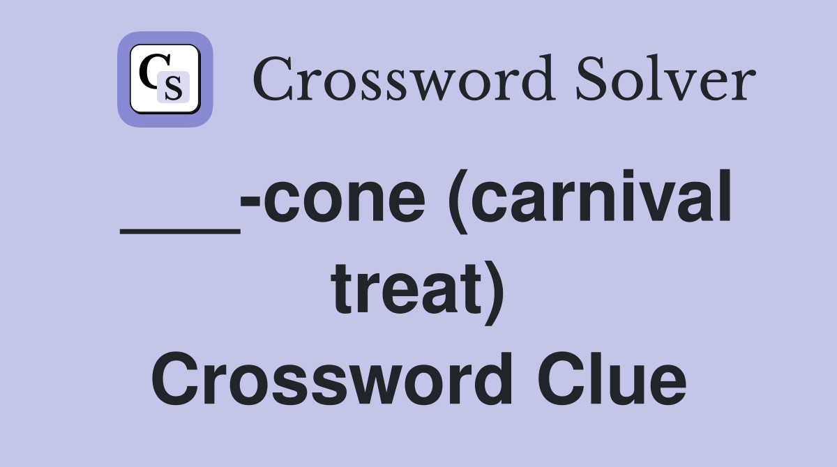 ___-cone (carnival treat) Crossword Clue
