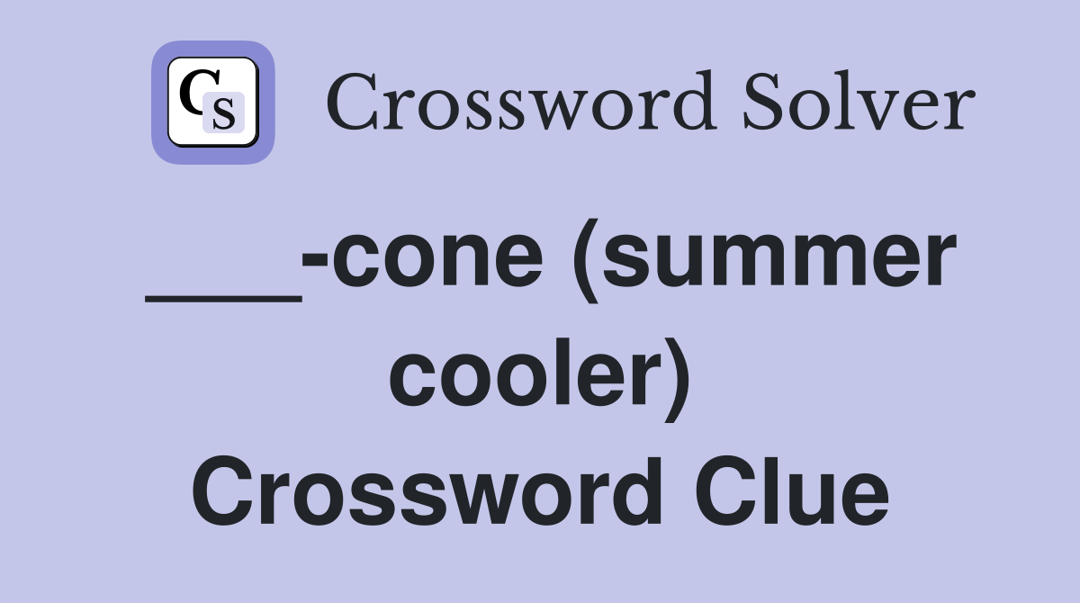 ___-cone (summer cooler) Crossword Clue