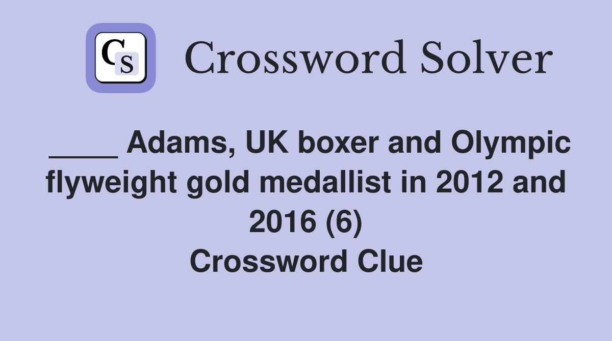 Adams, UK boxer and Olympic flyweight gold medallist in 2012 and 2016 ...