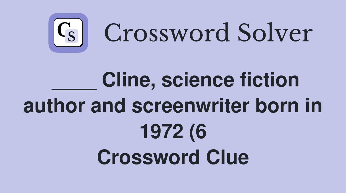Cline science fiction author and screenwriter born in 1972 (6 Cline science fiction author and screenwriter born in 1972 (6