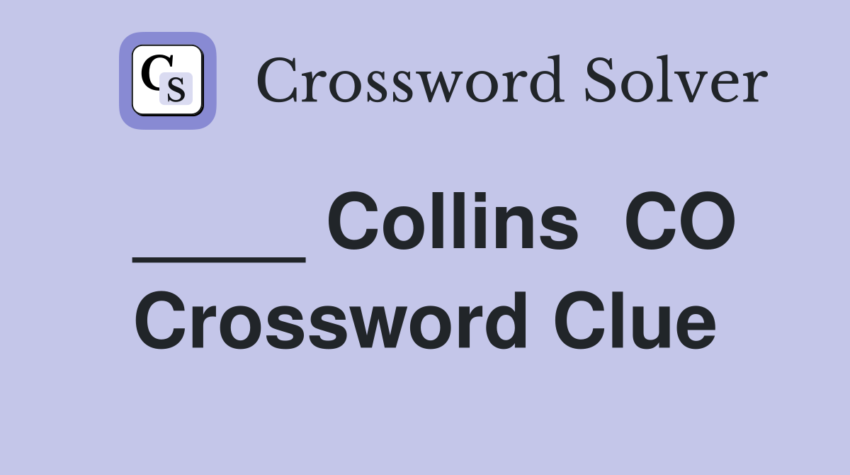 ____ Collins  CO Crossword Clue