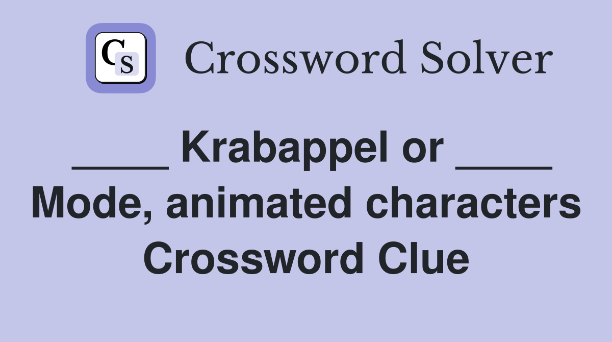 ____ Krabappel or ____ Mode, animated characters Crossword Clue