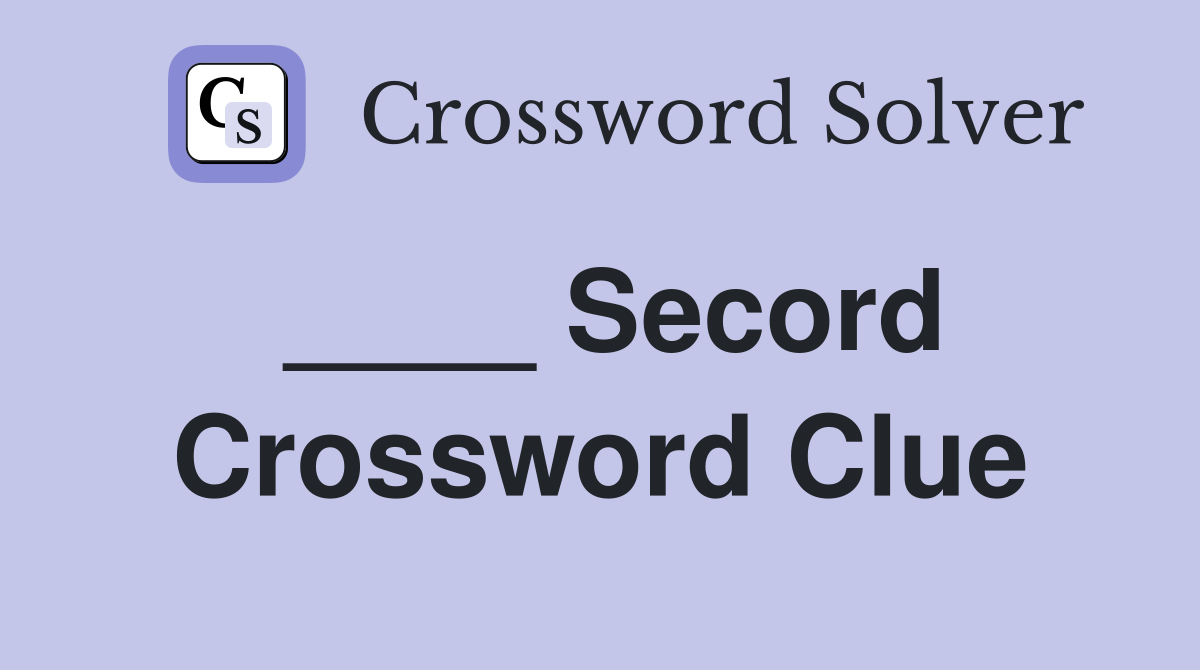 ____ Secord Crossword Clue