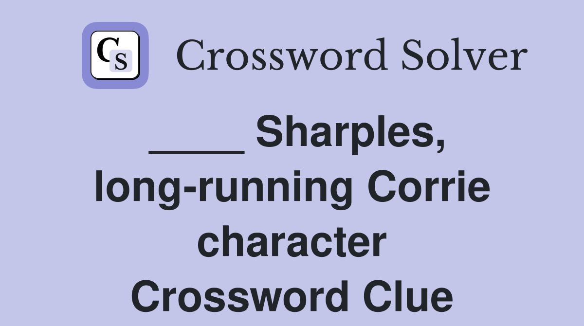 ____ Sharples, long-running Corrie character Crossword Clue