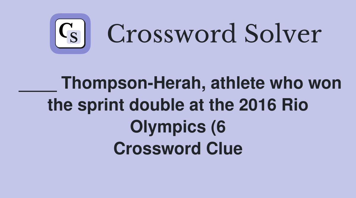 Thompson Herah athlete who won the sprint double at the 2016 Rio Thompson Herah athlete who won the sprint double at the 2016 Rio