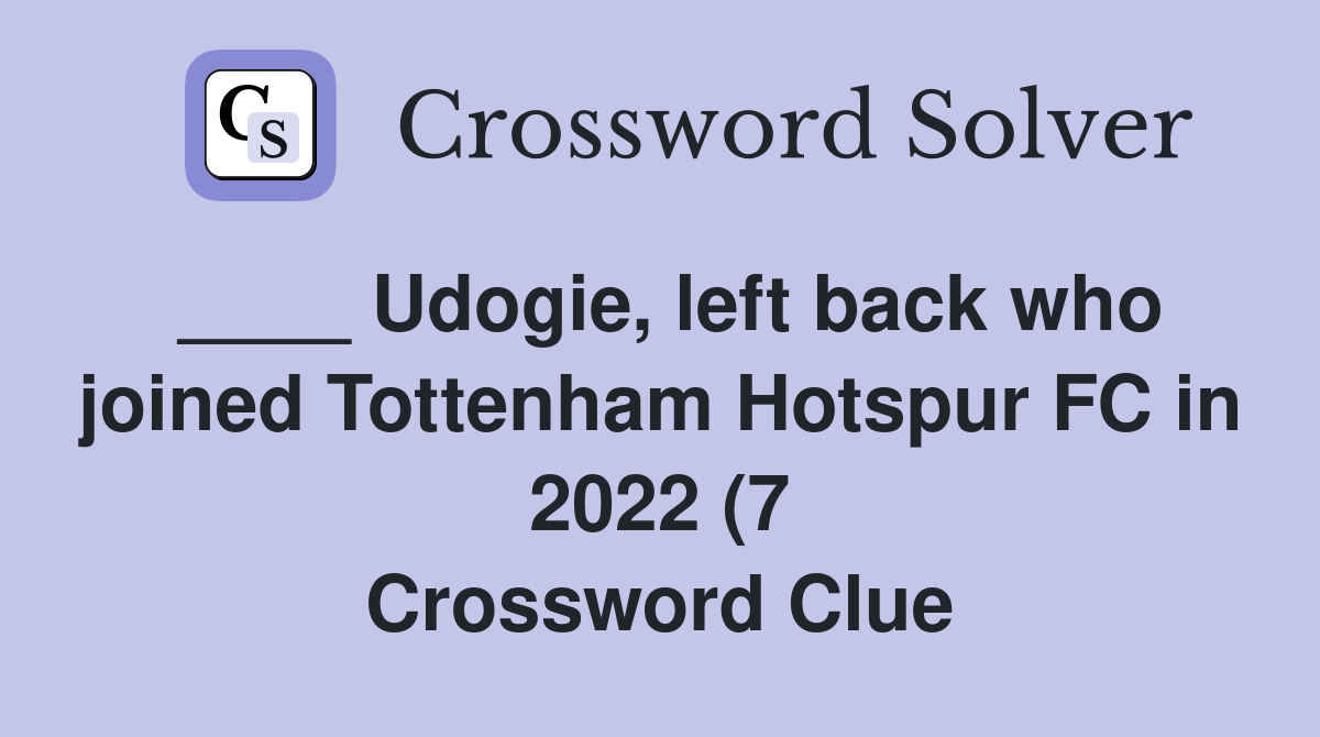 Udogie left back who joined Tottenham Hotspur FC in 2022 (7 Udogie left back who joined Tottenham Hotspur FC in 2022 (7