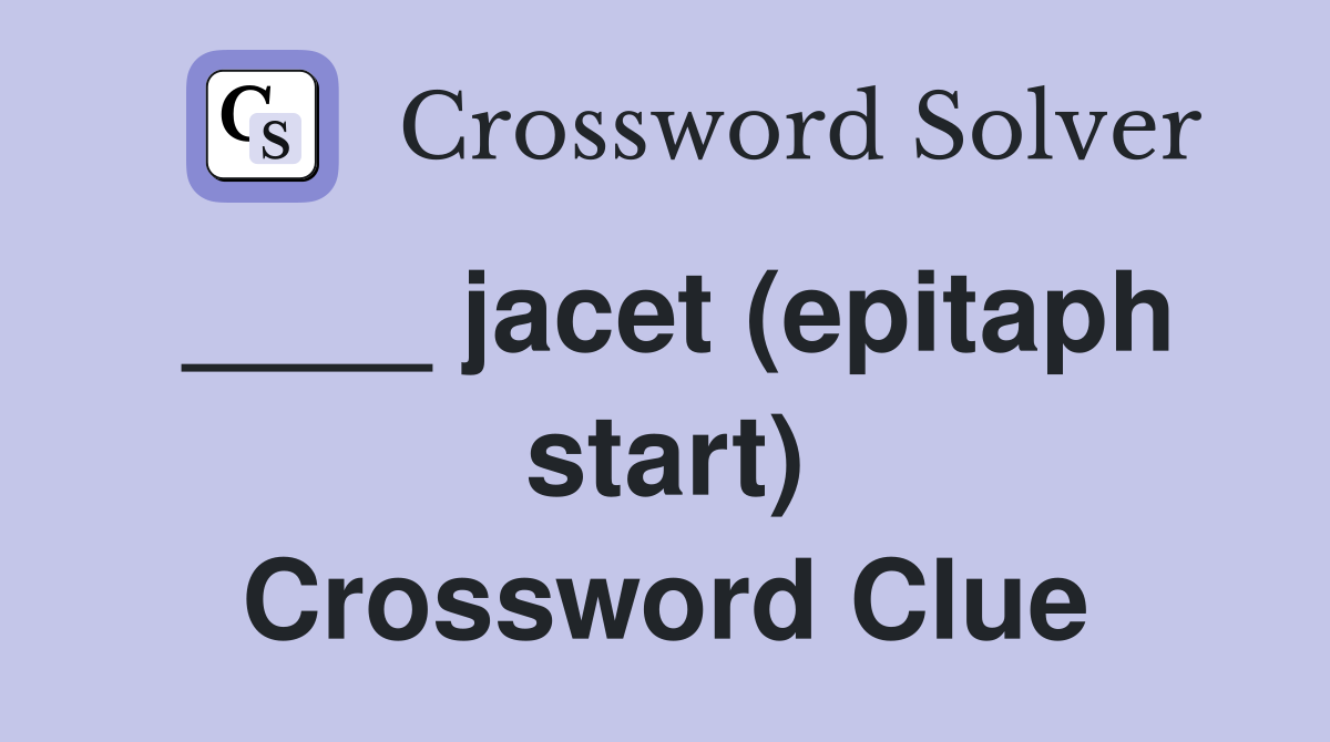 ____ jacet (epitaph start) Crossword Clue