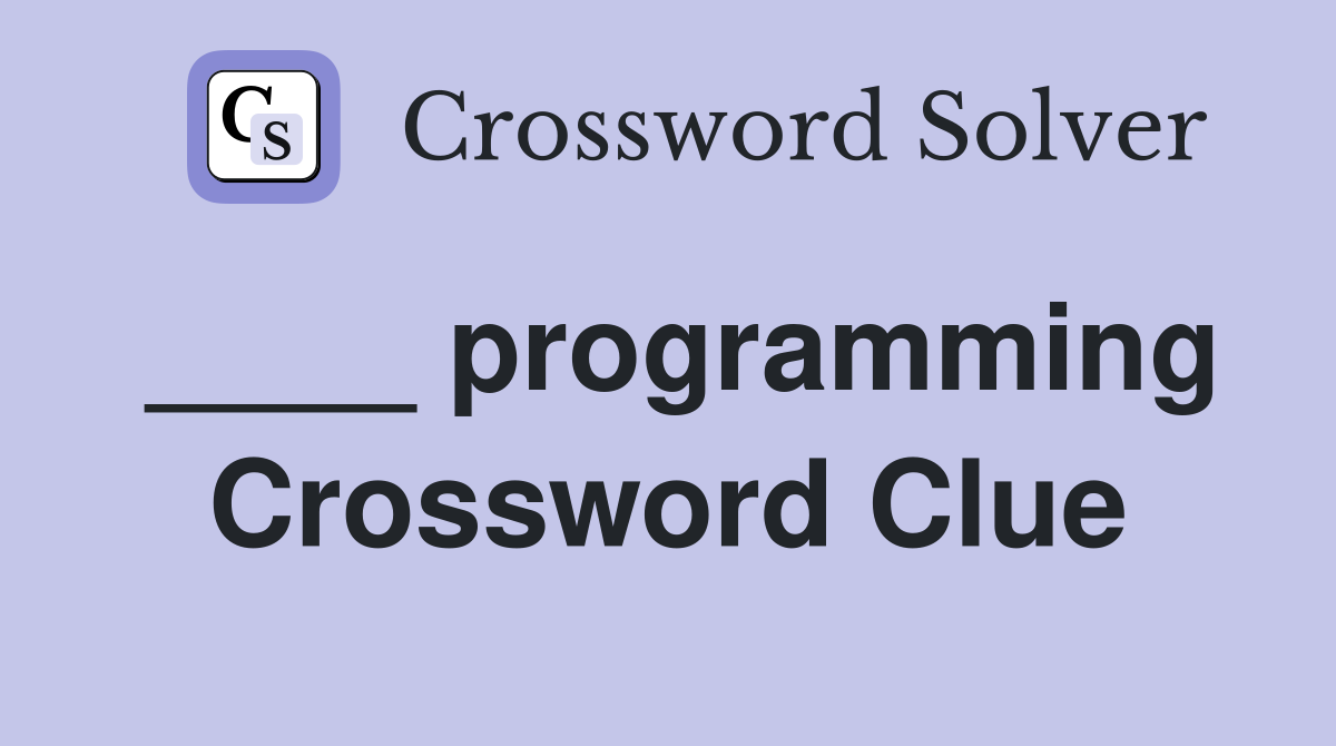 ____ programming Crossword Clue