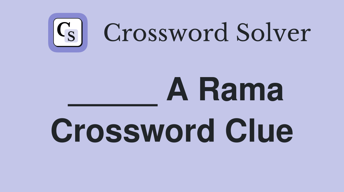 _____ A Rama Crossword Clue