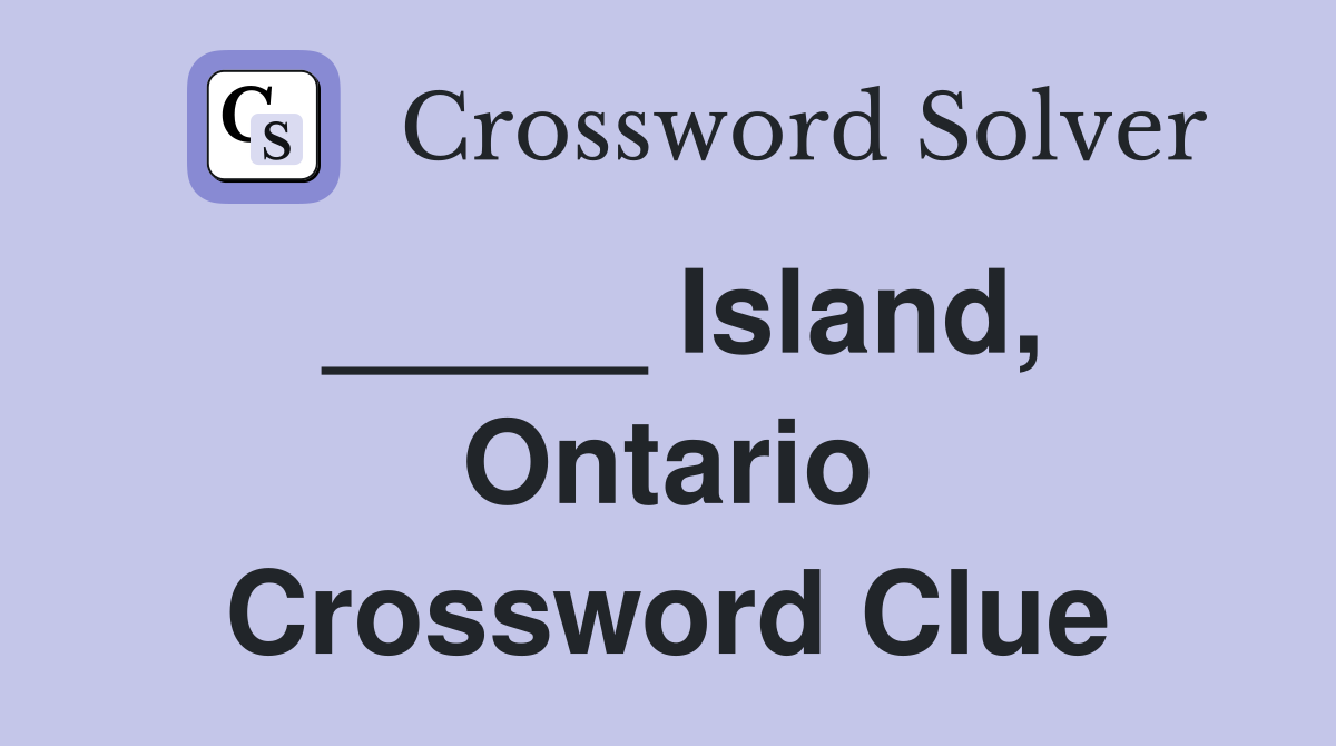 _____ Island, Ontario Crossword Clue