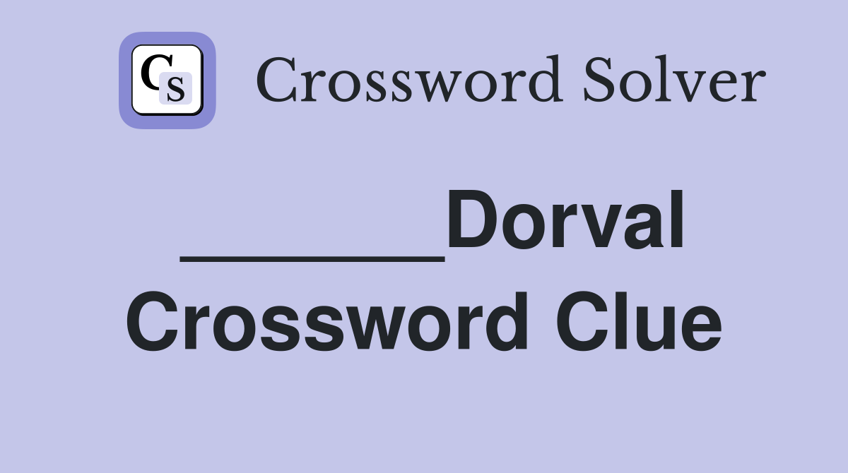 ______Dorval Crossword Clue