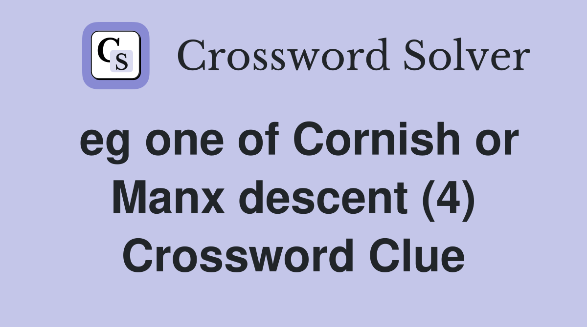 eg one of Cornish or Manx descent (4) Crossword Clue