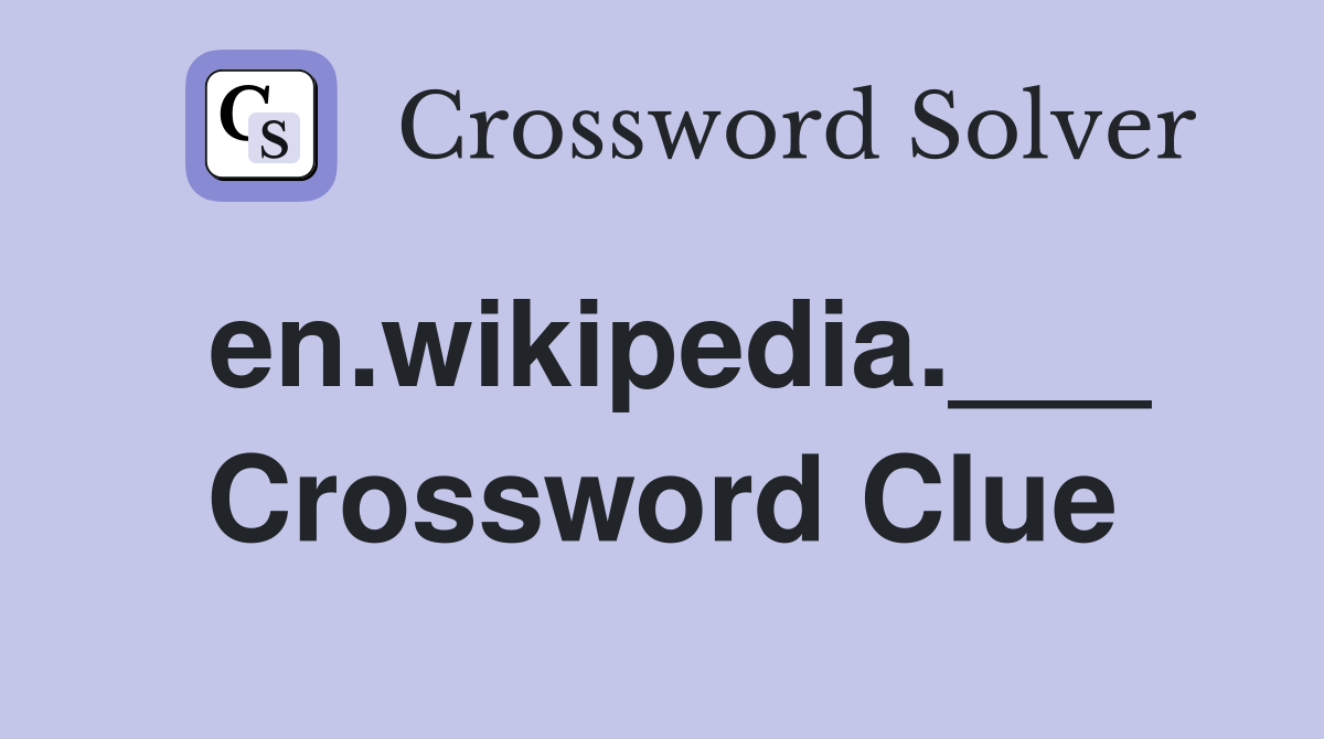 en.wikipedia.___ Crossword Clue
