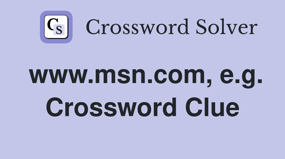 www.msn.com, e.g. Crossword Clue