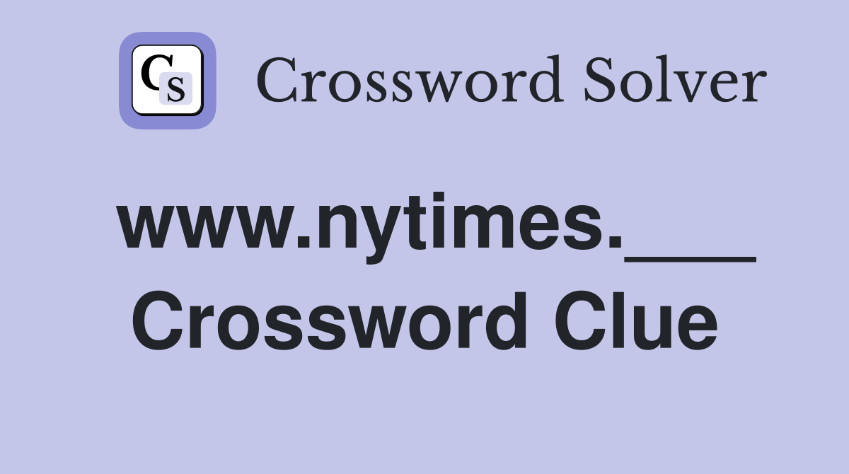 www.nytimes.___ Crossword Clue