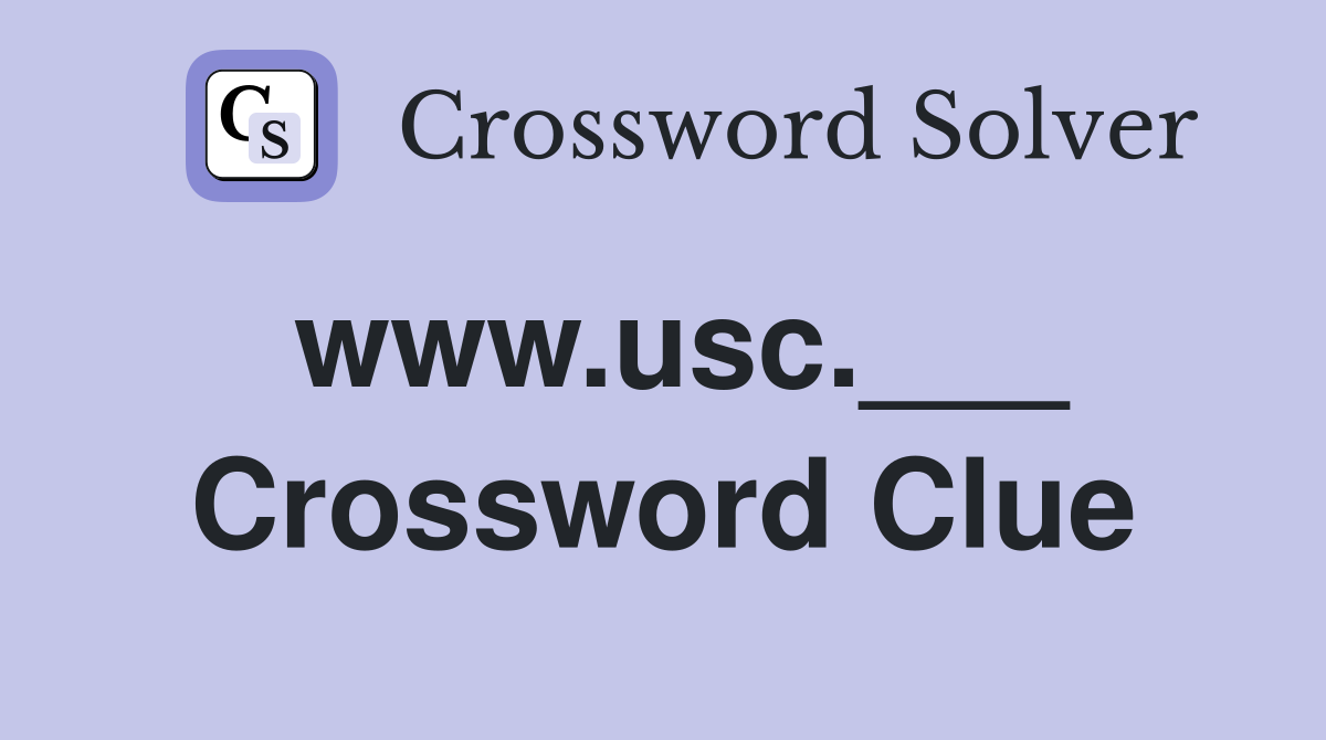 www.usc.___ Crossword Clue